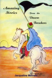 Amazing Stories from the DawnBreakers