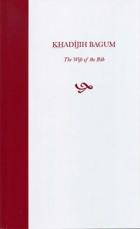 Khadijih Bagum: Wife of the Bab