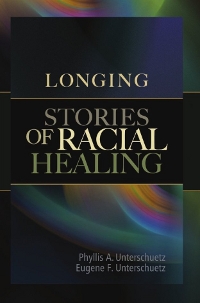 Longing: Stories of Racial Healing