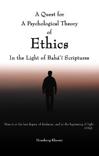 Ethics, A Quest for A Psychological Theory (Originally $15)