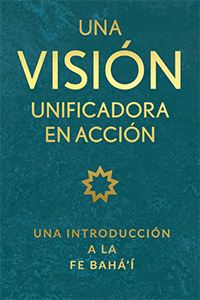 Una Vision Unificadora En Accion (Spanish)