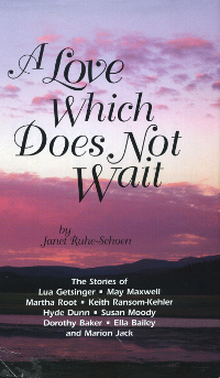 A Love Which Does Not Wait