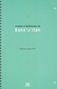 Oracoes e Meditacoes de Baha'u'llah (Portuguese, PDF)