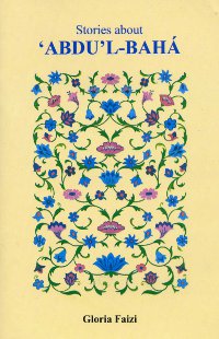 Stories about Abdu'l-Baha