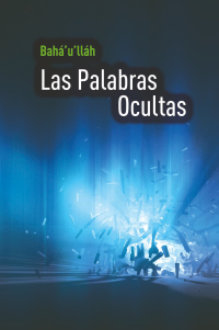 Las Palabras Ocultas / The Hidden Words (Spanish)